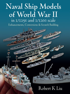 cover image of Naval Ship Models of World War II in 1/1250 and 1/1200 Scales